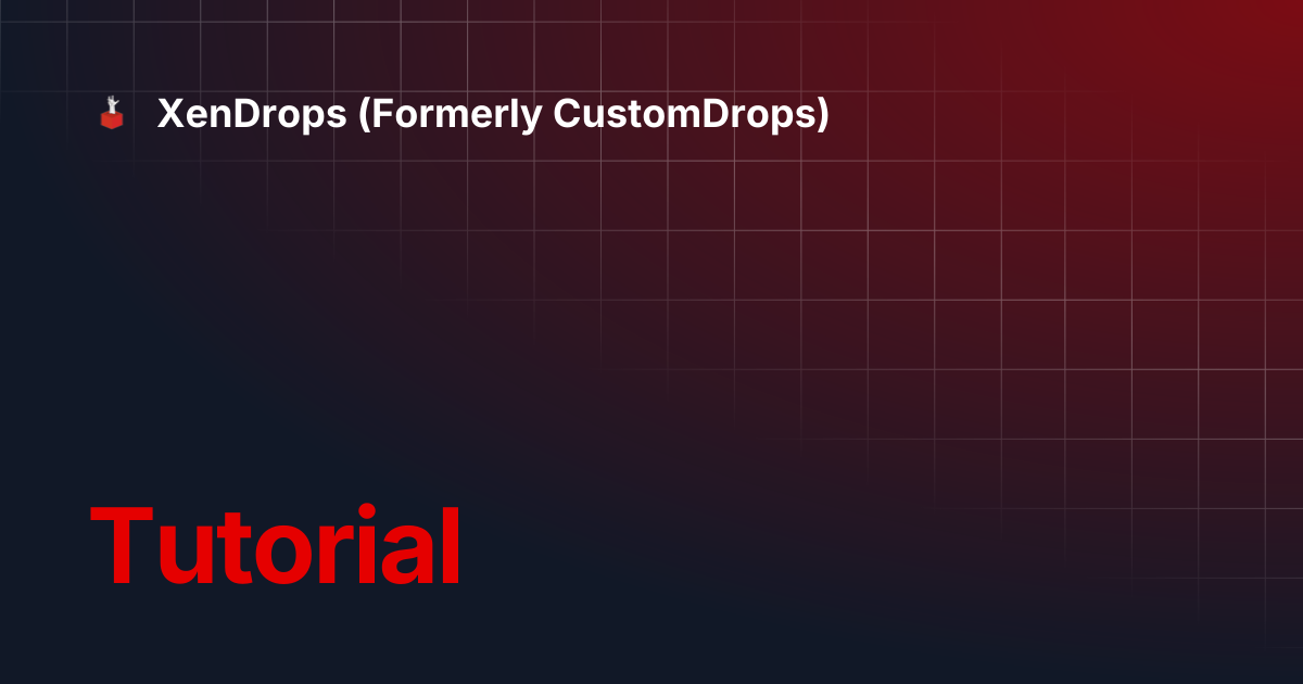 Tutorial | CustomDrops
